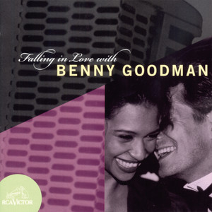 Benny Goodman And His Orchestra - Good-Bye (1991 Remastered)