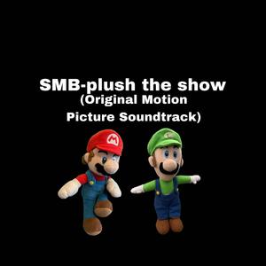 SMB-plush the show (Original Motion Picture Soundtrack)