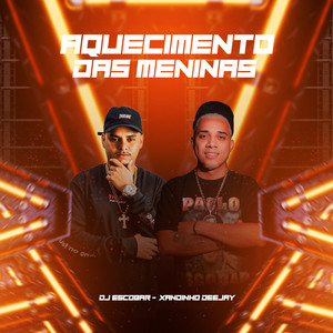 Aquecimento das Meninas (Explicit)