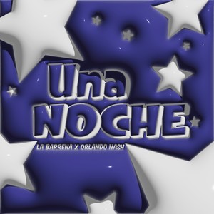 Una Noche (Explicit)