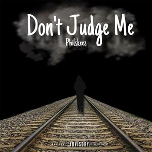 Don't Judge Me (Explicit)