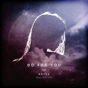 Do For You (为你而做)