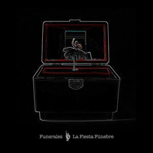 La Fiesta Fúnebre (Explicit)