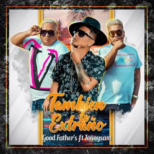 Tambien Te Extraño (feat. Tonnysamdungueo)