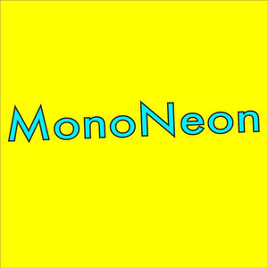 MonoNeon