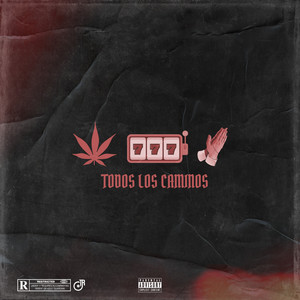 Todos los Caminos (Explicit)