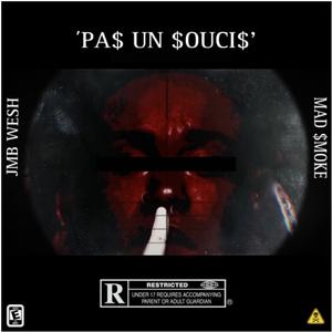 ´PA$ UN $OUCI$' (feat. JMB WESH) [Explicit]