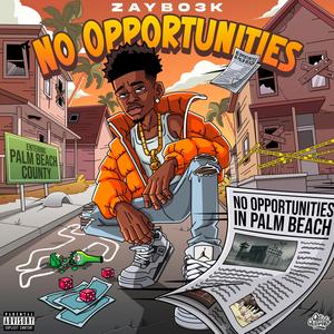 No Opportunities (Explicit)