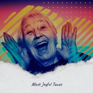 Most Joyful Tunes