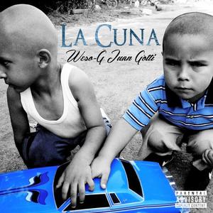 La Cuna (feat. Juan Gotti) [Explicit]