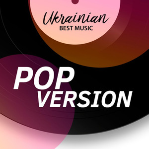 Ukrainian Best Music (Pop Version)