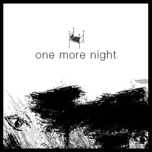 One More Night (I'll Only Stay With You One More Night)