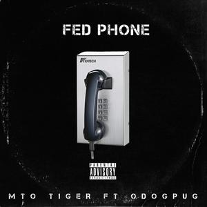 FED PHONE (feat. ODOGPUG) [Explicit]