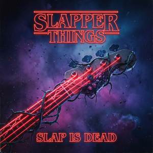 Slapper Things