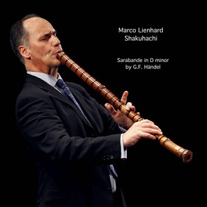 Sarabande from Suite in D Minor, HWV 437 (Arr. for Shakuhachi and Piano)