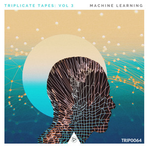 Triplicate Tapes, Vol. 3: Machine Learning