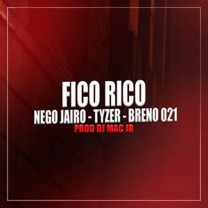 Fico Rico (Explicit)