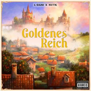 Goldenes Reich (feat. NVTK) [Explicit]