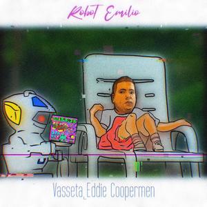 Robot Emilio (feat. Eddie Coopermen) (Explicit)