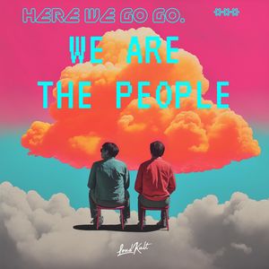 We Are The People