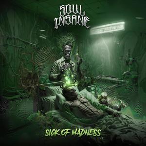 Sick Of Madness