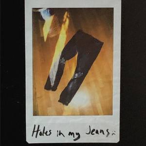 Holes In My Jeans (Explicit)