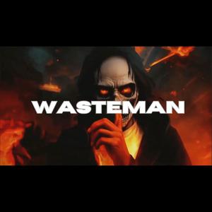 Wasteman (feat. NR15 Beats)