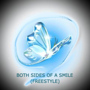 BOTH SIDES OF A SMILE (FREESTYLE) [Explicit]