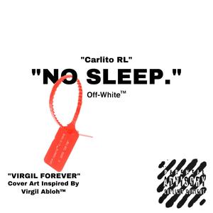 NO SLEEP (Explicit)