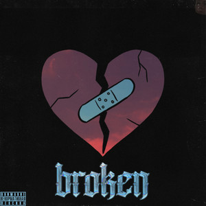 Broken (Explicit)