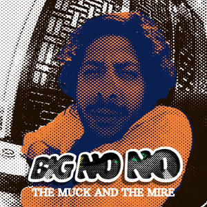 The Muck and The Mire