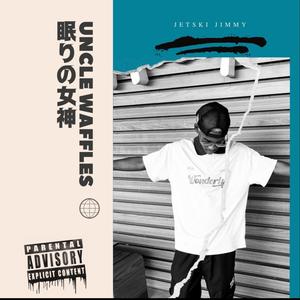 Uncle Waffles (Explicit)