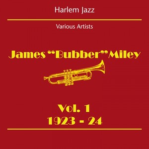 Harlem Jazz (James Bubber Miley Volume 1 1923-24)