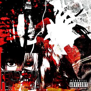 FEiND 4EVA (Explicit)
