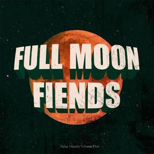 full moon fiends (Explicit)