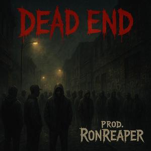 ProdRonReaper - Dead end