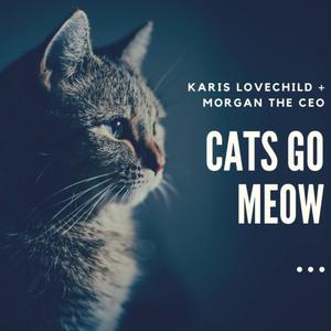 Cats Go Meow (Explicit)