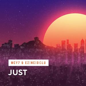 Just (feat. EZİNCİOĞLU)