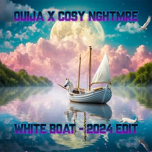 White Boat (2024 Edit)