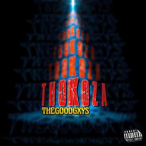 THOKOZA (feat. TallexQ, Major Maduna & uNzimaa)