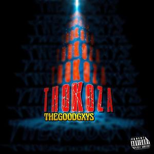 THOKOZA (feat. TallexQ, Major Maduna & uNzimaa)