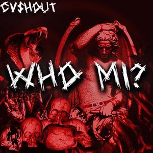 Who Mi? (Explicit)