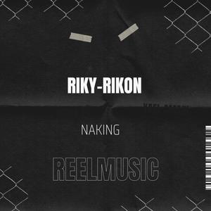 RIKY-RIKON (NAKING) (Explicit)