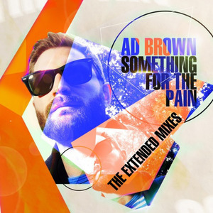 Something For The Pain (The Extended Mixes)