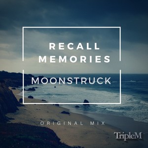 Recall Memories (Original Mix)