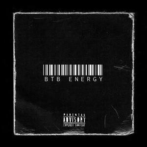 BTB Energy (feat. KRP095) (Explicit)