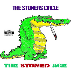 The Stoned Age (Explicit)