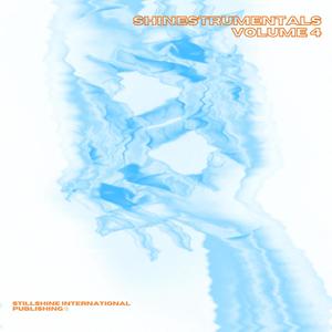 Shinestrumentals, Vol. 4 (Explicit)