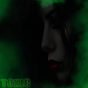 Toxic (Explicit)