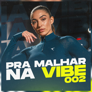 PRA MALHAR NA VIBE 002